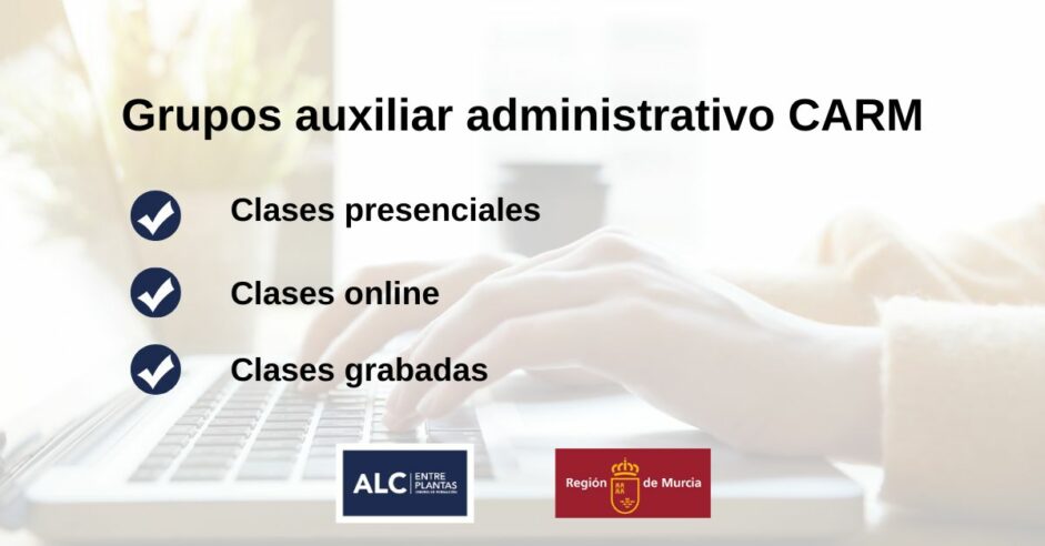 Grupo auxiliar administrativo CARM