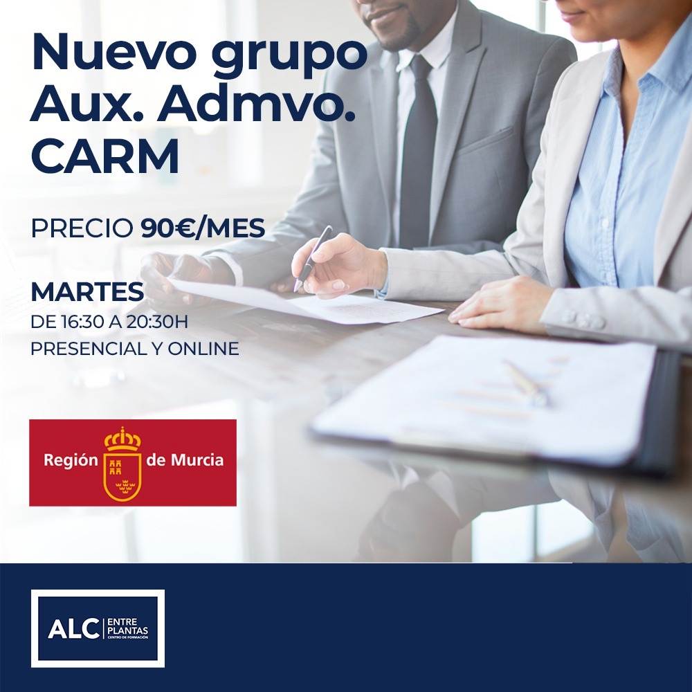 Nuevo Grupo de Preparación para Auxiliar Administrativo CARM en Murcia