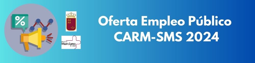 Publicada la oferta empleo de la CARM y SMS 2024