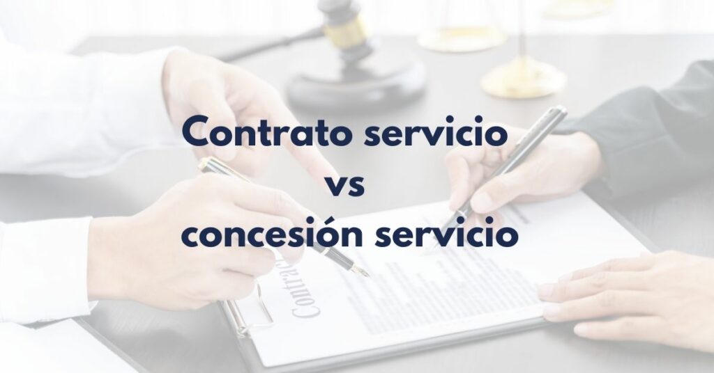 Explicación de las diferencias entre contrato de servicio y concesión de servicio.