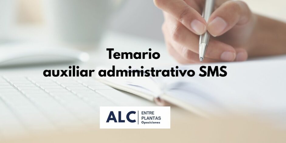 Temario auxiliar administrativo SMS